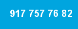 917 757 76 82